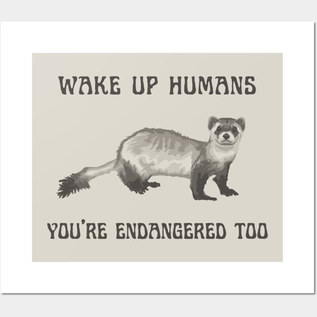 Endangered Black-Footed Ferret Wall Art by Slightly Unhinged